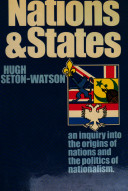 Nations and states : an enquiry into the origins of nations and the politics of nationalism /
