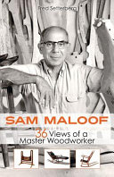 Sam Maloof : 36 views of a master woodworker /