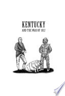 Kentucky and the war of 1812 : the governor, the farmers and the pig /