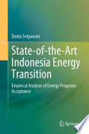 State-of-the-Art Indonesia Energy Transition : Empirical Analysis of Energy Programs Acceptance /