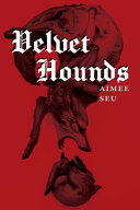 Velvet hounds /