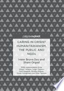 Caring in crisis? : humanitarianism, the public and NGOs /