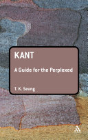 Kant : a guide for the perplexed /