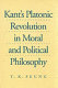 Kant's Platonic revolution in moral and political philosophy /