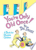 You're only old once! /