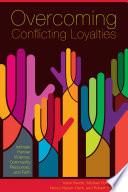 Overcoming conflicting loyalties : intimate partner violence, community resources, and faith /