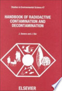 Handbook of radioactive contamination and decontamination /