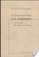 Del manuscrito a la imprenta en la epoca de Isabel la Católica /