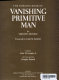 The Horizon book of vanishing primitive man. /