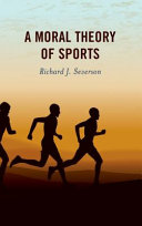 A moral theory of sports /