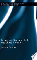 Privacy and capitalism in the age of social media /
