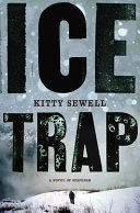 Ice trap : a novel of suspense /