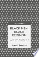 Black men, black feminism : Lucifer's nocturne /
