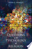 Questions in the psychology of religion /