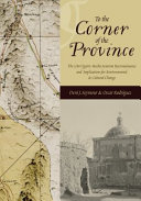 To the corner of the province : the 1780 Ugarte-Rocha Sonoran reconnaissance and implications for environmental and cultural change /