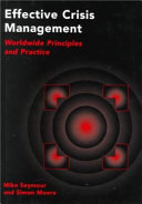 Effective crisis management : worldwide principles and practice /