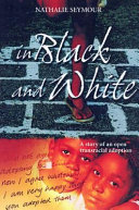 In black and white : the story of an open transracial adoption /