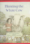 Hunting the white cow /