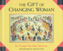 The gift of Changing Woman /