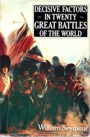 Decisive factors in twenty great battles of the world /
