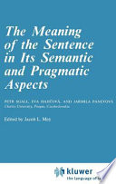 The meaning of the sentence in its semantic and pragmatic aspects /