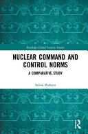 Nuclear command and control norms : a comparative study /