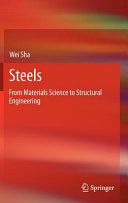 Steels : from materials science to structural engineering /