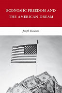 Economic freedom and the American dream /