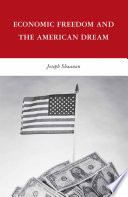 Economic Freedom and the American Dream /