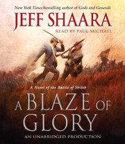 A blaze of glory : [a novel of the Battle of Shiloh] /
