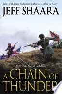 A chain of thunder : a novel of the Siege of Vicksburg /