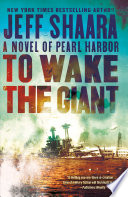 To wake the giant : a novel of Pearl Harbor /