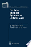 Decision Support Systems in Critical Care /