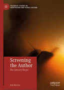 Screening the author : the literary biopic /