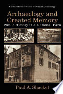 Archaeology and created memory : public history in a national park /