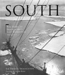 South : the story of Shackleton's last expedition, 1914-17.