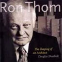 Ron Thom : the shaping of an architect /