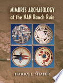 Mimbres archaeology at the NAN Ranch Ruin /