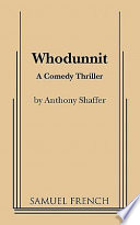 Whodunnit : a comedy thriller /