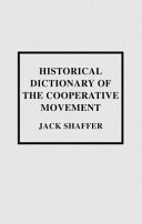 Historical dictionary of the cooperative movement /