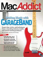 MacAddict guide to making music with GarageBand /