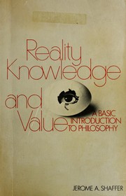 Reality, knowledge, and value ; a basic introduction to philosophy /