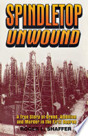 Spindletop unwound /