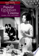 Popular Egyptian cinema : gender, class, and nation  /