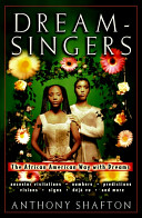 Dream-singers : the African American way with dreams /