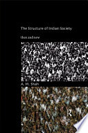 The structure of Indian society : then and now /