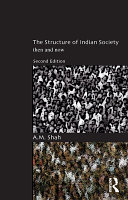The structure of Indian society : then and now /