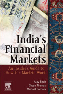 India's financial markets : an insider's guide to how the markets work /