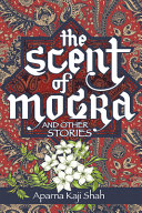 The scent of Mogra and other stories /