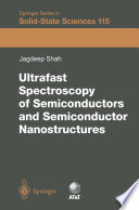Ultrafast spectroscopy of semiconductors and semiconductor nanostructures /